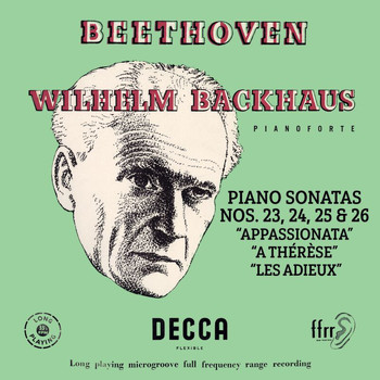 Wilhelm Backhaus - Beethoven: Piano Sonatas Nos. 23 “Appassionata”, 24 “A Thérèse”, 25 & 26 “Les Adieux” (Mono Version)