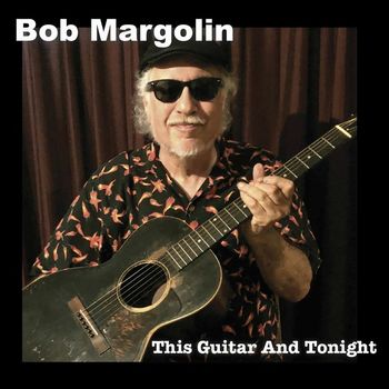 Bob Margolin - Over Time