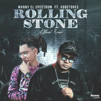 Xdoctoree & Manny el Spectrum - Rollingstone (Remix) (Explicit)