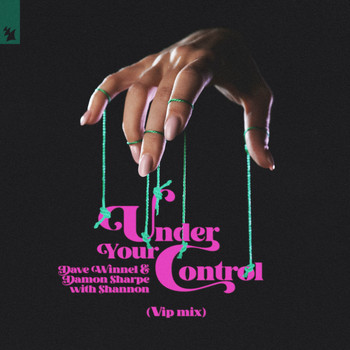 Dave Winnel & Damon Sharpe with Shannon - Under Your Control (VIP Mix)
