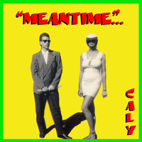 Caly - Meantime