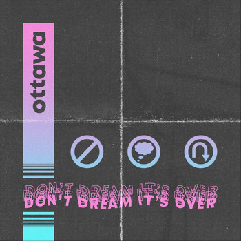 Ottawa - Don't Dream It's Over