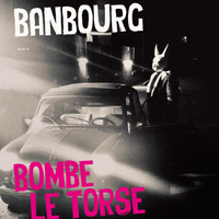 Banbourg - Bombe Le Torse