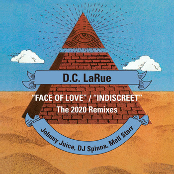 D.C. LaRue - Face of Love / Indiscreet (2020 Remixes)