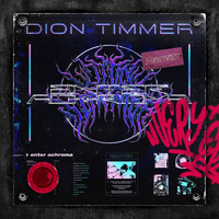 Dion Timmer - Enter Achroma (Explicit)