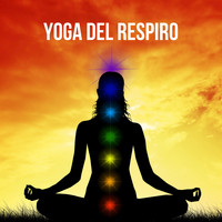 Armonia,Benessere & Musica - Yoga del Respiro - Musiche Orientali