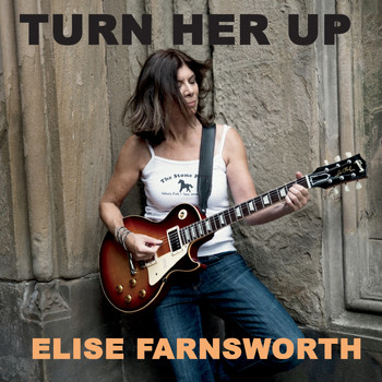 Elise Farnsworth - Turn Her Up