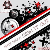 Matt Rowan - Dish It Out