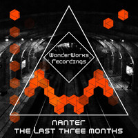 Nanter - The Last Three Months