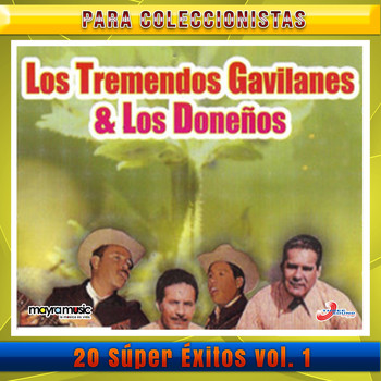 Los Tremendos Gavilanes - 20 Súper Éxitos, Volumen 1