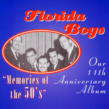 Florida Boys - Memories Of The 50's