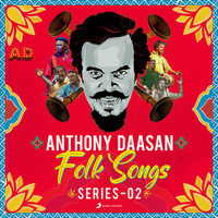 Anthony Daasan - Anthony Daasan Folk Songs : Series 2