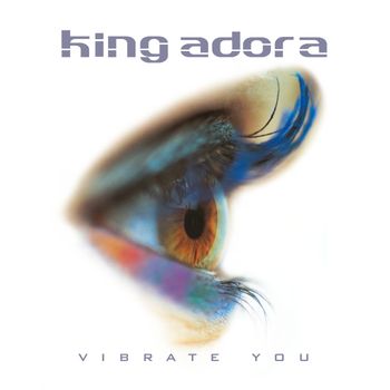 King Adora - Vibrate You (Explicit)