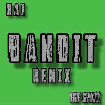 Kai - Bandit (Remix) (Explicit)