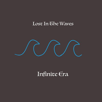 Infinite Era - Lost in the Waves