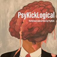 Psykick - PsyKicklogical (Explicit)