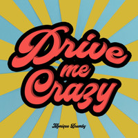 Monique Brumby - Drive Me Crazy