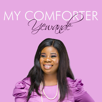 Yewande - My Comforter
