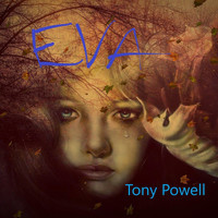 Tony Powell - Eva