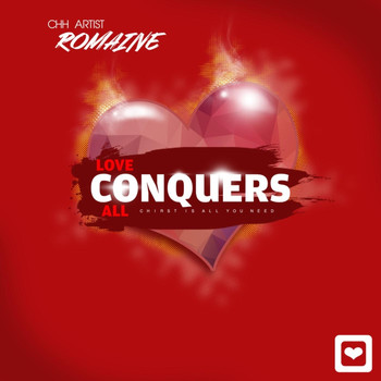 Romaine - Love Conquers All