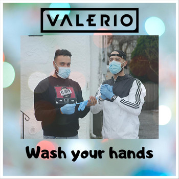 Valerio - Wash Your Hands