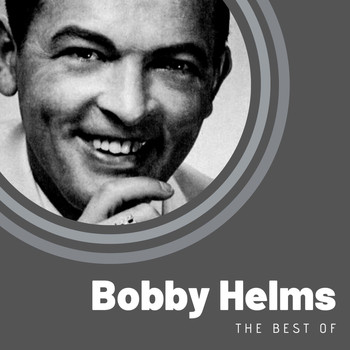 Bobby Helms - The Best of Bobby Helms