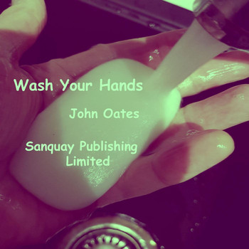 John Oates - Wash Your Hands