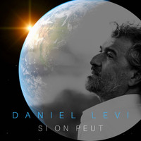 Daniel Levi - Si on peut