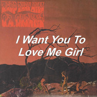C.a. Quintet - I Want You to Love Me Girl