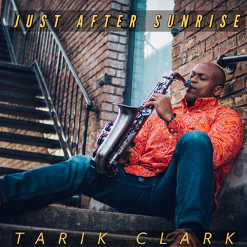 Tarik Clark - Just After Sunrise