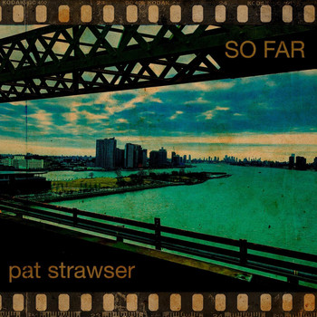 Pat Strawser - So Far