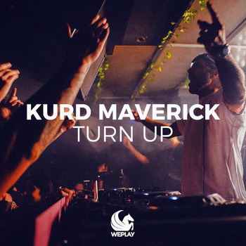 Kurd Maverick - Turn Up