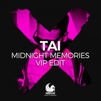 Tai - Midnight Memories (VIP Edit)