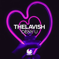 TheLavish - Deny U