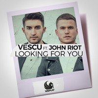 Vescu feat. John Riot - Looking for You