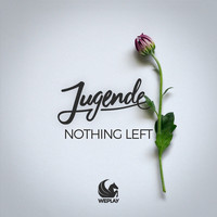 Jugende - Nothing Left
