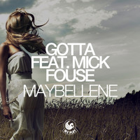 Gotta feat. Mick Fousé - Maybellene
