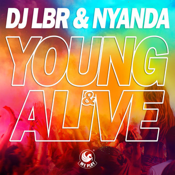 DJ LBR & NYANDA - Young & Alive