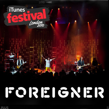 Foreigner - ITunes Live: London Festival 2010