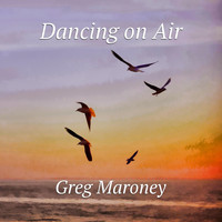 Greg Maroney - Dancing on Air
