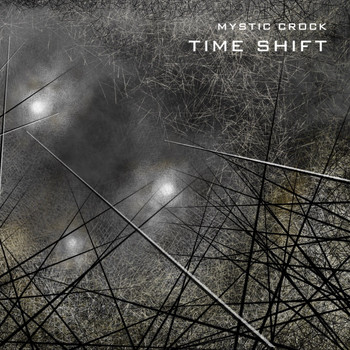 Mystic Crock - Time Shift