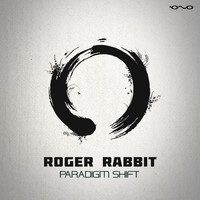 Roger Rabbit - Paradigm Shift