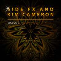 Side Fx & Kim Cameron - Side FX and Kim Cameron, Vol. 2