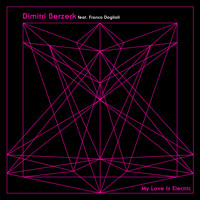 Dimitri Berzerk - My Love Is Electric (Single)