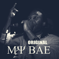 ORIGINAL - My Bae