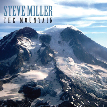 Steve Miller - The Mountain (Explicit)