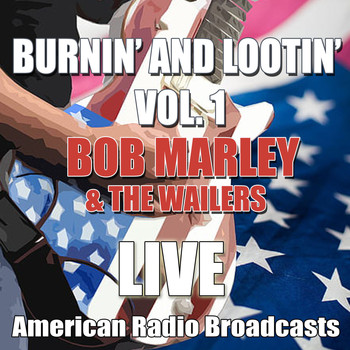 Bob Marley & The Wailers - Burnin' and Lootin' Vol. 1 (Live)