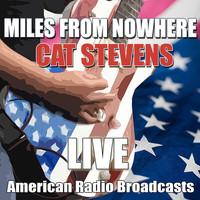 Cat Stevens - Miles From Nowhere (Live)