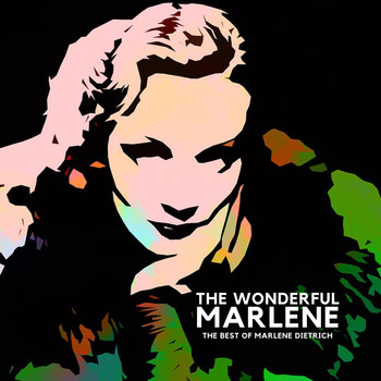 Marlene Dietrich - The Wonderful Marlene