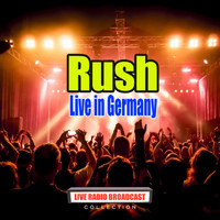 Rush - Live in Germany (Live)